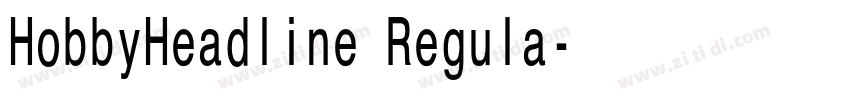 HobbyHeadline Regula字体转换